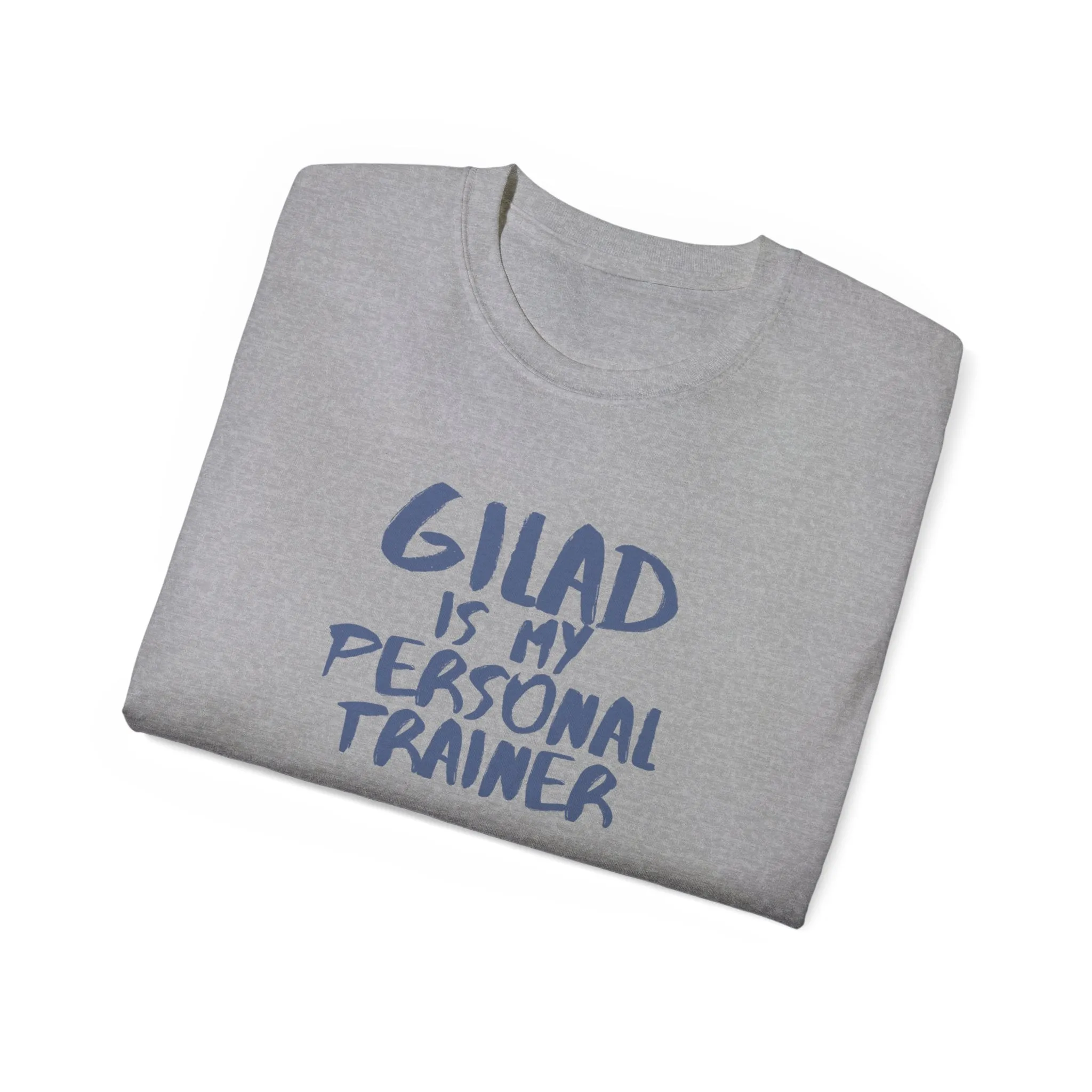 Gilad is My Personal Trainer | Unisex Ultra Cotton Tee