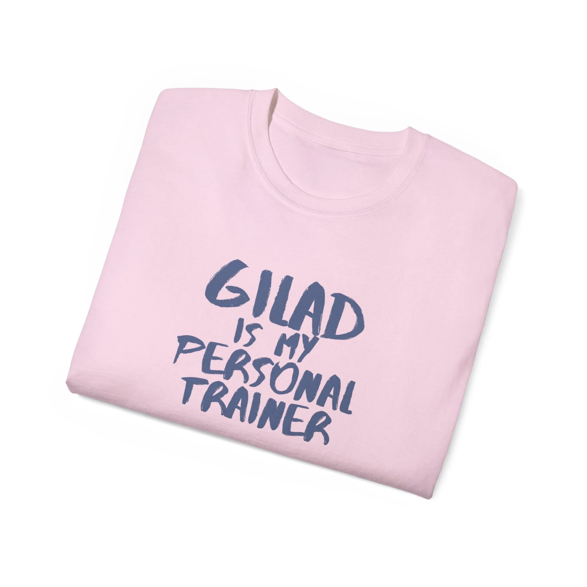 Gilad is My Personal Trainer | Unisex Ultra Cotton Tee