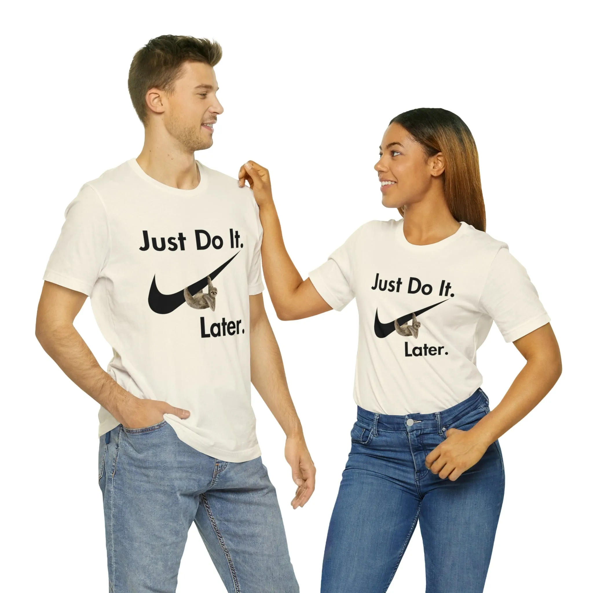 Just Do It later Sloth  - Jersey Short Sleeve Tee