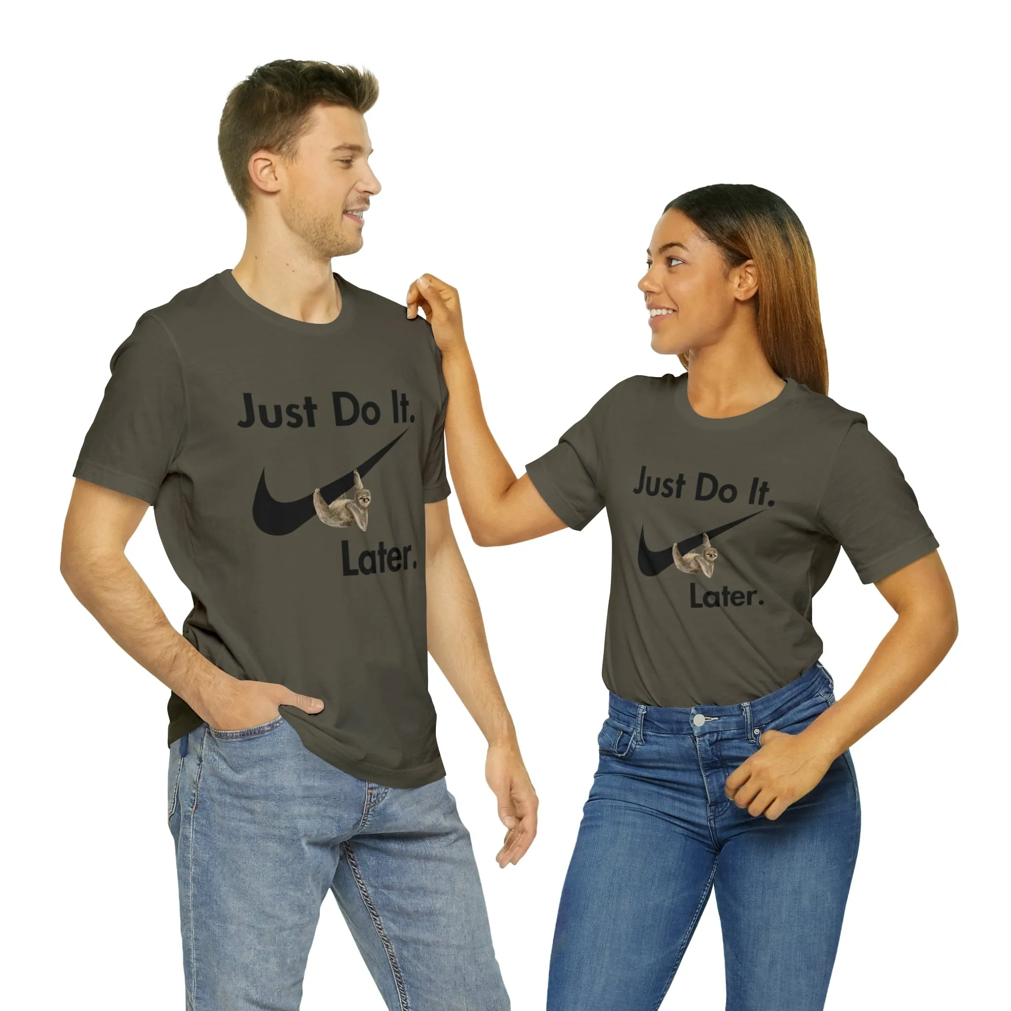 Just Do It later Sloth  - Jersey Short Sleeve Tee