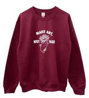 Make Art, Not War Maroon Graphic Unisex Crewneck Sweatshirt