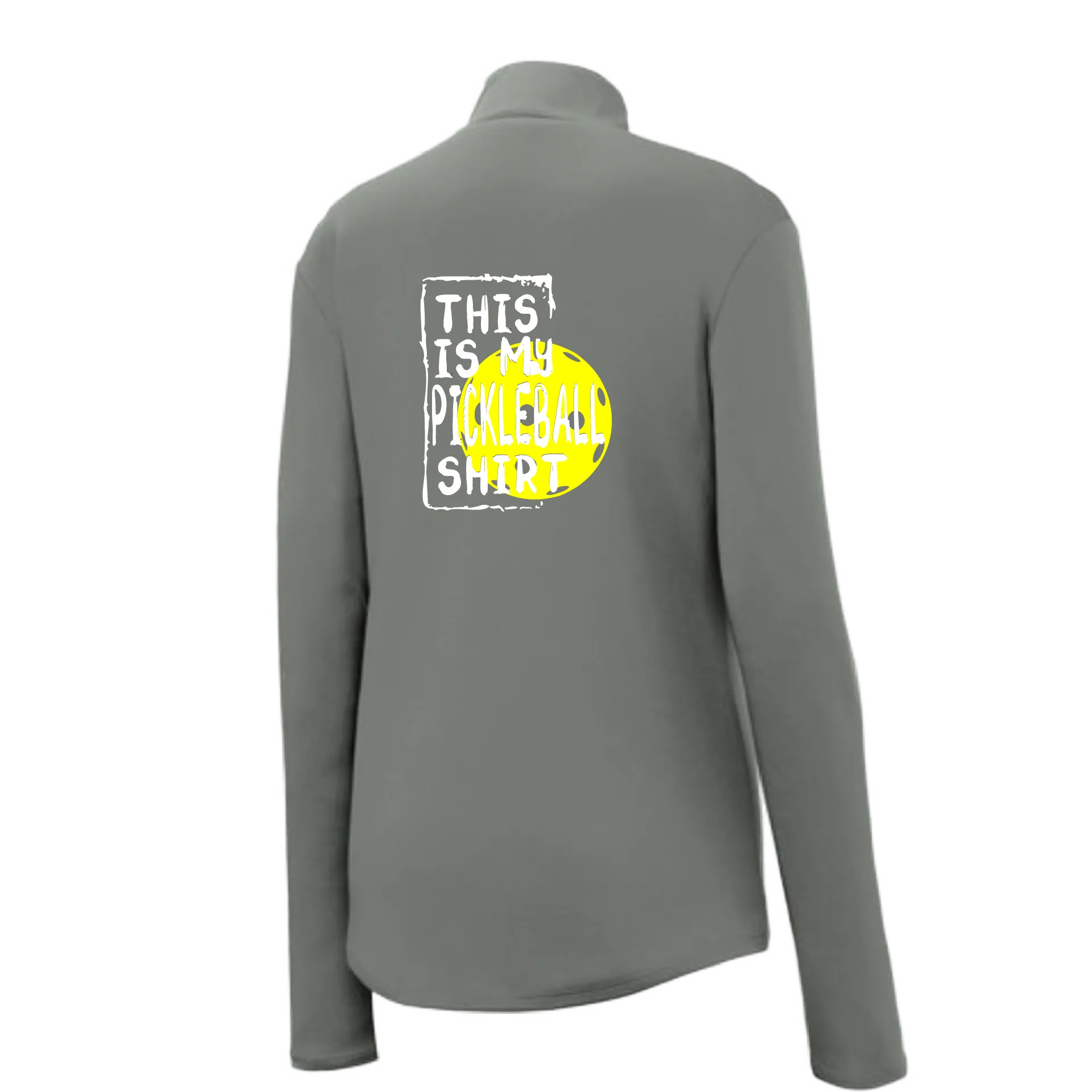 My Pickleball Shirt | Women's 1/4 Zip Pullover Shirt | 100% Polyester