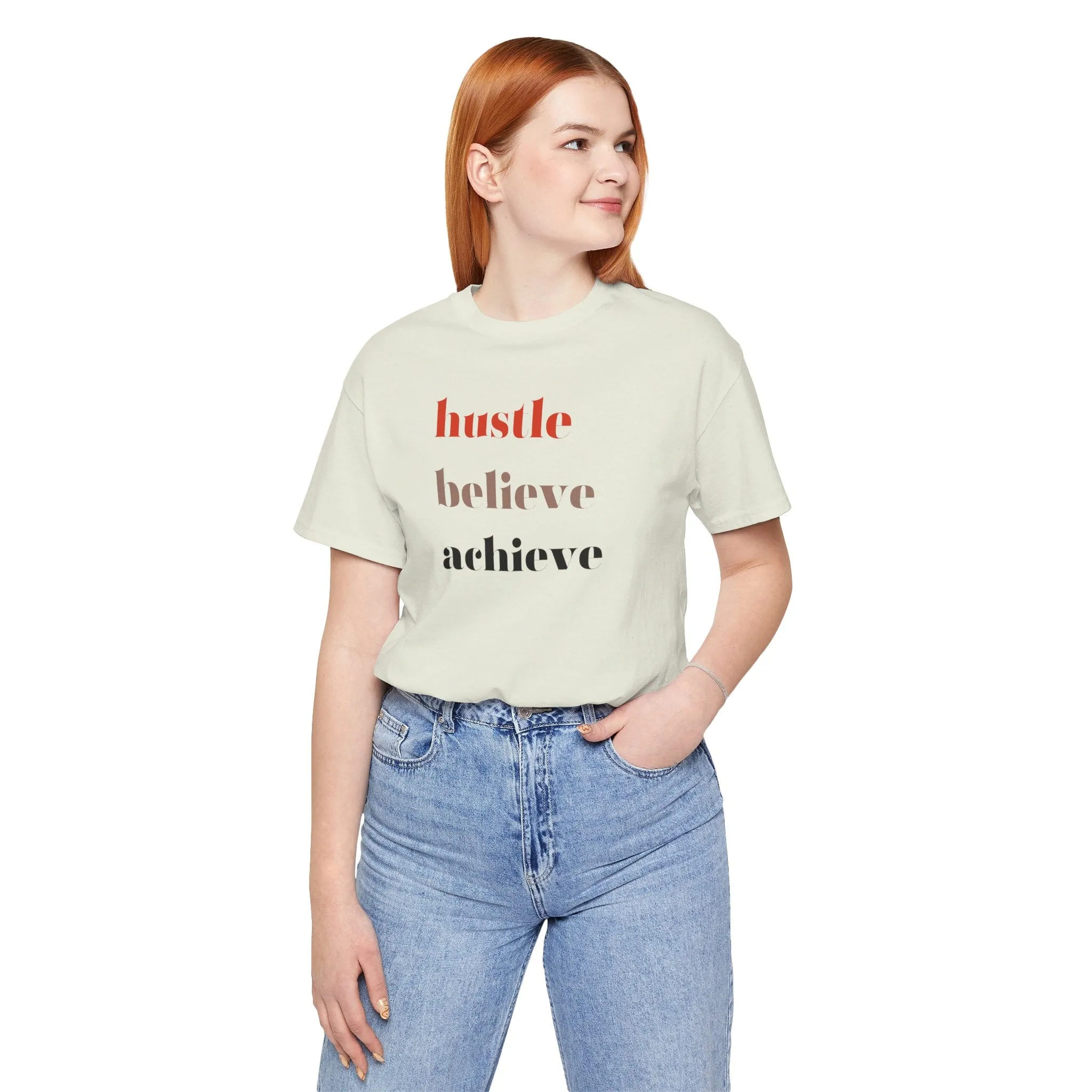 Shirt - Hustle, Believe, Achieve