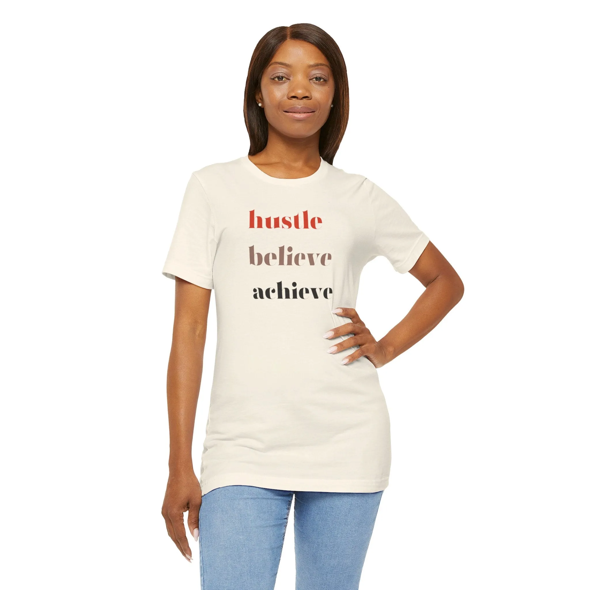 Shirt - Hustle, Believe, Achieve